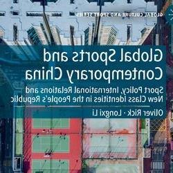 全球体育与当代中国:体育政策, 中华人民共和国的国际关系与新阶级认同